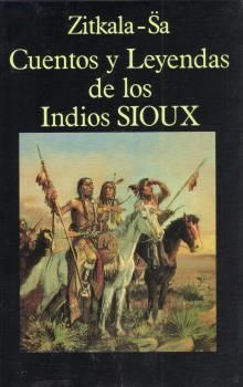 CUENTOS Y LEYENDAS DE LOS INDIOS SIOUX