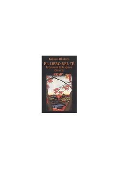 EL LIBRO DEL TE. LA CEREMONIA DEL TE JAPONESA (CHA NO YU)
