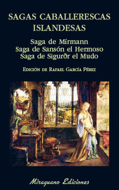 SAGAS CABALLERESCAS ISLANDESAS. SAGA DE MÍRMANN. S