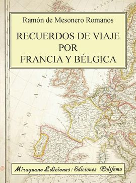 RECUERDOS DE VIAJE POR FRANCIA Y BÉLGICA
