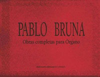 OPERA COMPLETA PARA ORGANO / BRUNA, P.