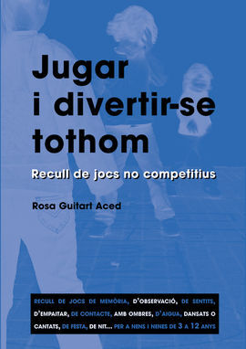 JUGAR I DIVERTIR-SE TOTHOM