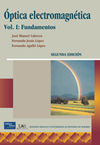 OPTICA ELECTROMAGNETICA. VOLUMEN I: FUNDAMENTOS