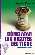 CÓMO ATAR LOS BIGOTES DEL TIGRE