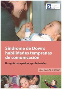SINDROME DE DOWN: HABILIDADES TEMPRANAS DE COMUNICACION