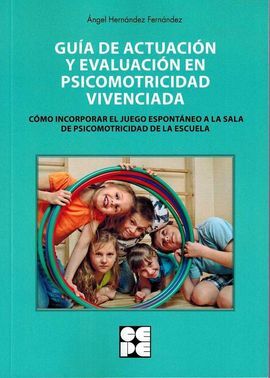 GUÍA ACTUACIÓN Y EVALUACIÓN PSICOMOTRICIDAD VIVENCIADA