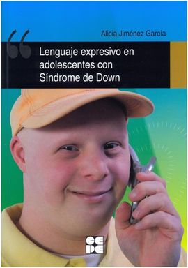 LENGUAJE EXPRESIVO EN ADOLESCENTES CON SINDROME DE DOWN
