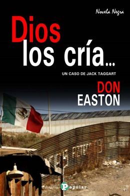 DIOS LOS CRÍA... UN CASO DE JACK TAGGART (LETRA GRANDE)