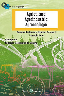 AGRICULTURA, AGROINDUSTRIA, AGROECOLOGIA