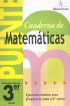 PUENTE - CUADERNO DE MATEMÁTICAS - 3º ED. PRIM.