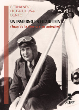 INVIERNO EN FILADELFIA, UN (JUAN DE LA CIERVA Y SU