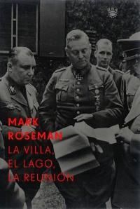 LA VILLA, EL LAGO Y LA REUNION