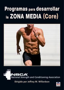 PROGRAMAS PARA DESARROLLAR LA ZONA MEDIA (CORE)