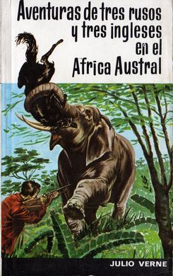 AVENTURAS DE TRES RUSOS Y TRES INGLESES EN EL AFRICA AUSTRAL