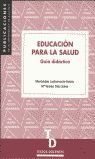 EDUCACIÓN PARA LA SALUD. GUÍA DIDÁCTICA