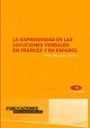 LA EXPRESIVIDAD EN LAS LOCUCIONES VERBALES EN FRANCÃS Y EN ESPAÃOL