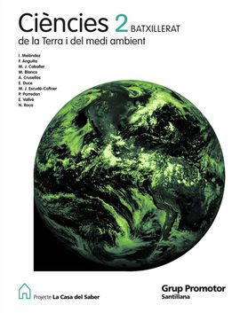 CIENCIES DE LA TERRA I DEL MEDI AMBIENT 2 BATXILLERAT LA CASA DEL SABER