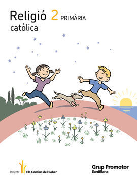 RELIGIO CATOLICA 2 PRIMARIA ELS CAMINS DEL SABER