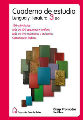 CUADERNO DE ESTUDIO LENGUA Y LITERATURA 3 ESO LA CASA DEL SABER