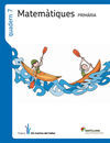 QUADERN 7 MATEMATIQUES - 3º ED. PRIM. - 1 TRIM (ELS CAMINS DEL SABER)