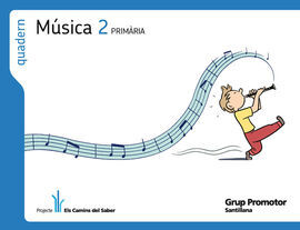 QUADERN DE MÚSICA 2 - ELS CAMINS DEL SABER- 2º ED. PRIM.