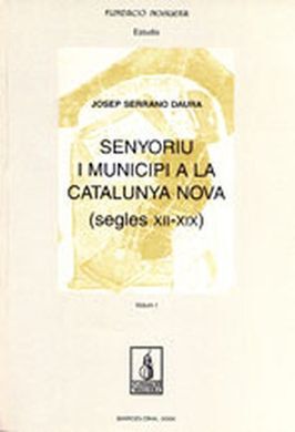 SENYORIU I MUNICIPI A LA CATALUNYA NOVA (SEGLES XII-XIX)