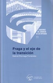 FRAGA Y EL EJE DE LA TRANSICIÓN