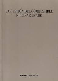 GESTIÓN DEL COMBUSTIBLE NUCLEAR USADO