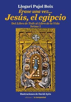 ERASE UNA VEZ...JESUS EL EGIPCIO