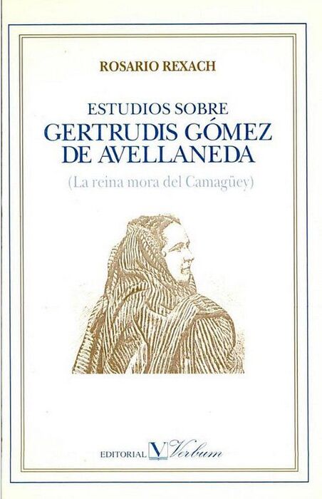 ESTUDIOS SOBRE GERTRUDIS GÓMEZ DE AVELLANEDA