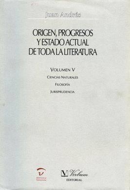ORIGEN, PROGRESOS Y ESTADO ACTUAL DE TODA LA LITERATURA. VOLUMEN IV: CIENCIAS NATURALES.