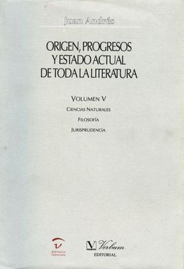ORIGEN, PROGRESOS Y ESTADO ACTUAL DE TODA LA LITERATURA. VOLUMEN IV: CIENCIAS NATURALES.