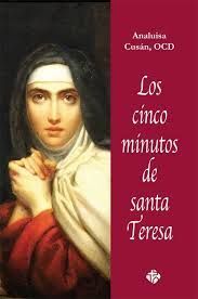 LOS CINCO MINUTOS DE SANTA TERESA