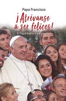 ¡ ATREVANSE A SER FELICES !
