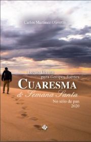 LECTIO DIVINA PARA TIEMPOS FUERTES. CUARESMA DE SEMANA SANTA