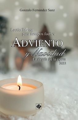 LECTIO DIVINA PARA TIEMPOS FUERTES (ADVIENTO Y NAV