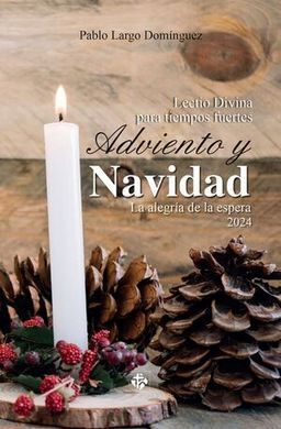 LECTIO DIVINA PARA TIEMPOS FUERTES ADVIENTO Y NAVIDAD
