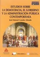 ESTUDIOS SOBRE DEMOCRACIA, GOBIERNO Y ADMINISTRACIÓN PÚBLICA CONTEMPORÁNEA