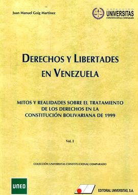 DERECHOS Y LIBERTADES EN VENEZUELA. VOL. I MITOS Y