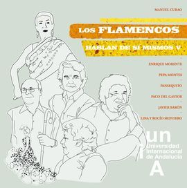 LOS FLAMENCOS HABLAN DE SÍ MISMOS V