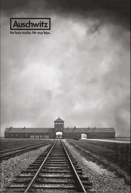 AUSCHWITZ. NO HACE MUCHO. NO MUY LEJOS