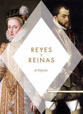 REYES Y REINAS DE ESPAÑA