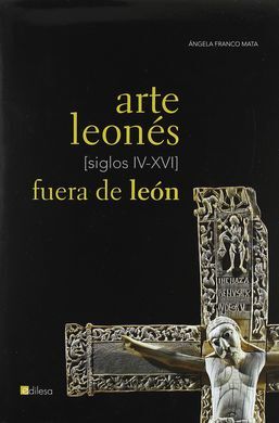 ARTE LEONÉS FUERA DE LEÓN