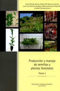 PRODUCCIÓN Y MANEJO DE SEMILLAS Y PLANTAS FORESTALES I