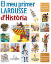 EL MEU PRIMER LAROUSSE D'HISTORIA