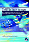 MANUAL DEL CORREDOR PRINCIPIANTE, EL