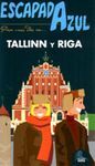 PASA UNOS DÍAS EN... TALLINN Y RIGA