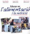 EDUCAR EN L'ALIMENTACIÓ I LA NUTRICIÓ