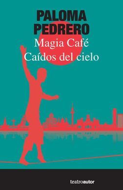 CAÍDOS DEL CIELO. MAGIA CAFÉ