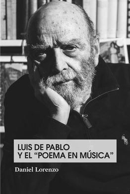 LUIS DE PABLO Y EL POEMA EN MUSICA